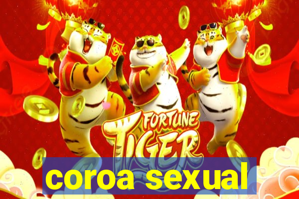 coroa sexual